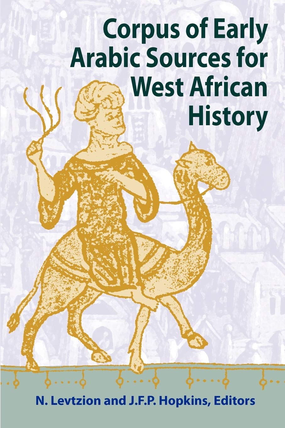 Corpus of Early Arabic Sources for West African History Social Sciences