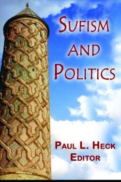 Sufism and Politics: The Power of Spirituality Law