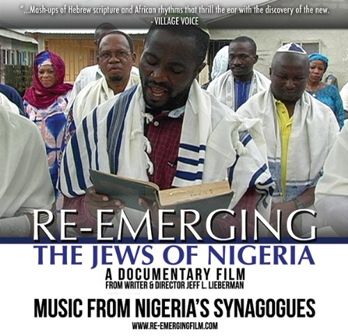 RE-EMERGING: The Jews of Nigeria CD - Music from Nigeria's Synagogues Music