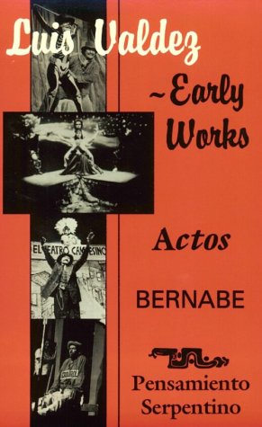 Early Works: Actos, Bernabe & Pensamiento Serpentino Contemporary literature