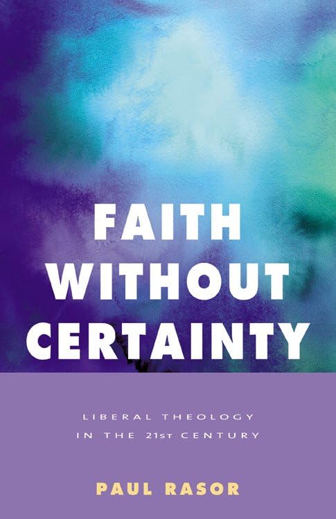 Faith Without Certainty: Liberal Theology in the 21st Century Social Sciences