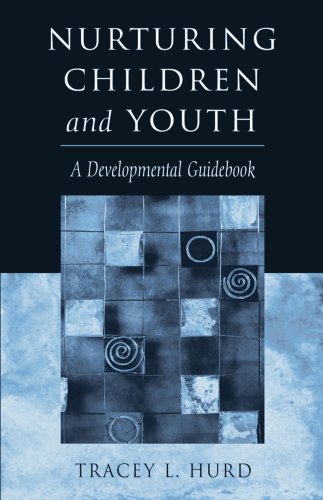 Nurturing Children and Youth: A Developmental Guidebook Books