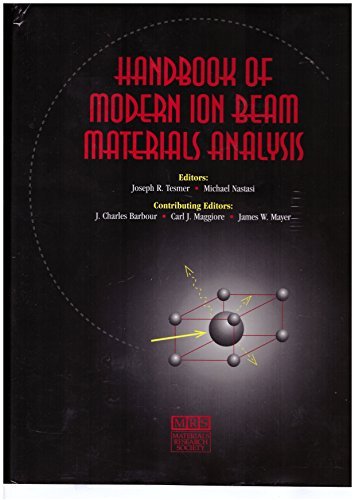 Handbook of Modern Ion Beam Materials Analysis: Materials Research Society Handbook book