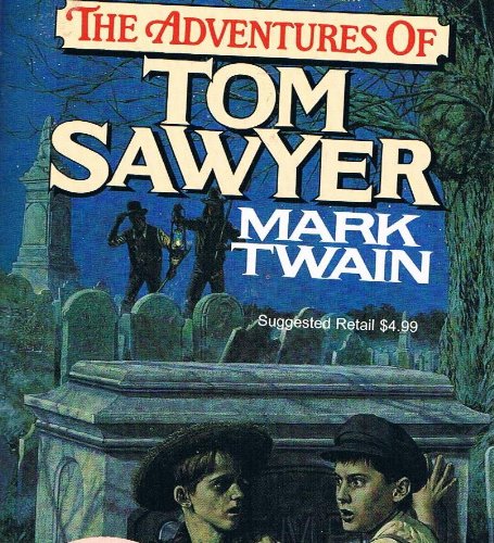 The Adventures Of Tom Sawyer, Complete And Unabridged Books