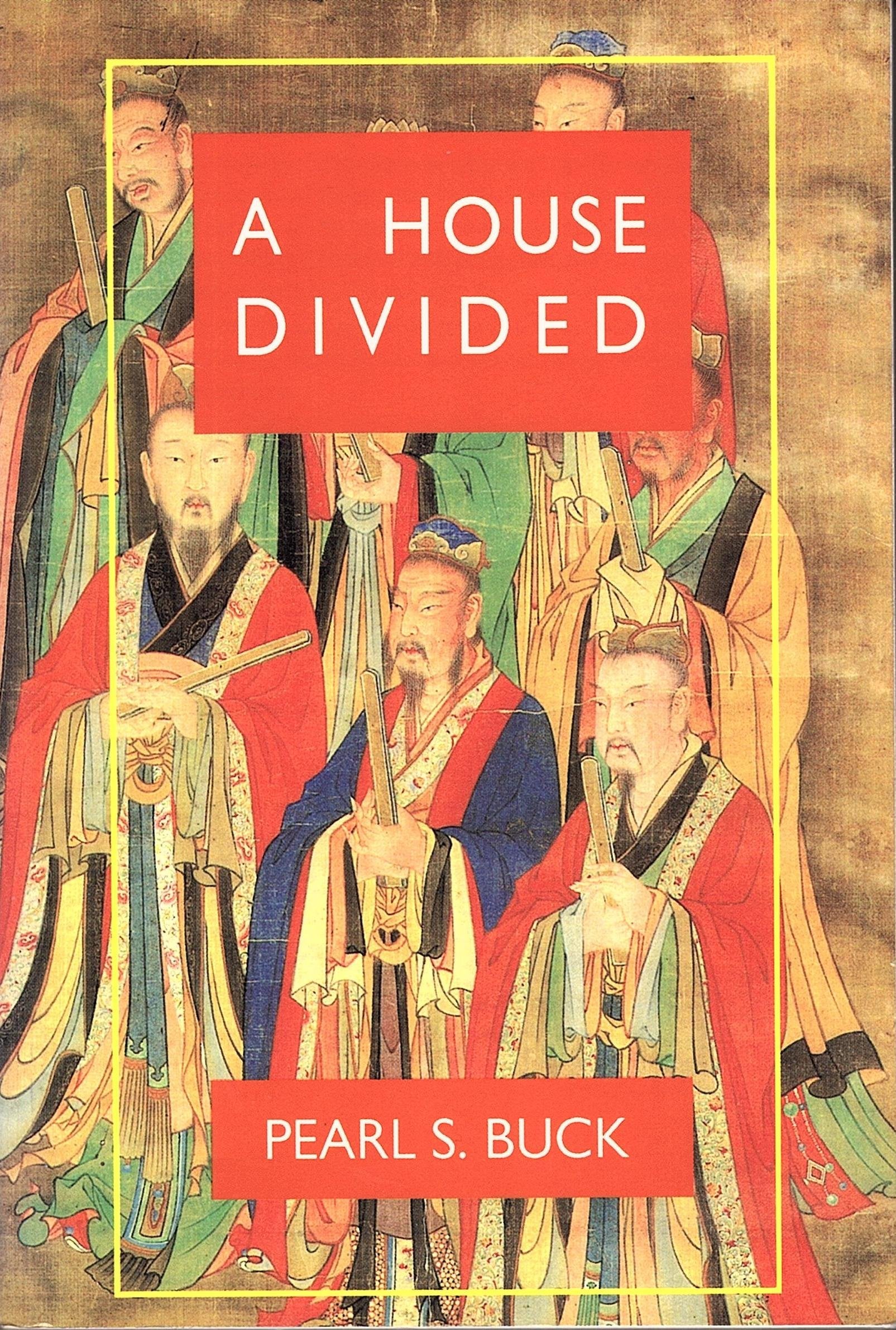 House Divided (Oriental Novels of Pearl S. Buck, Band 9) Contemporary literature