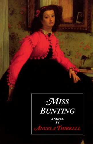 Miss Bunting: A Novel (Angela Mackail Thirkell Works) Contemporary literature