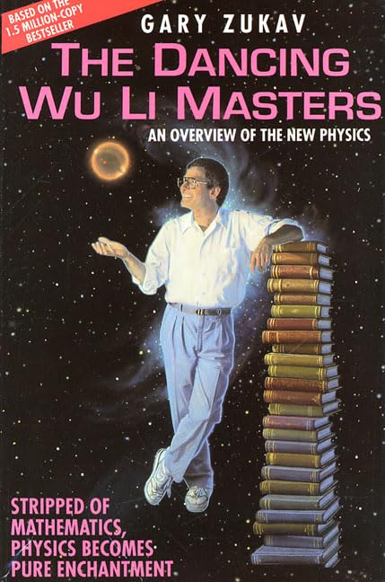 The Dancing Wu Li Masters: An Overview of the New Physics Natural Sciences