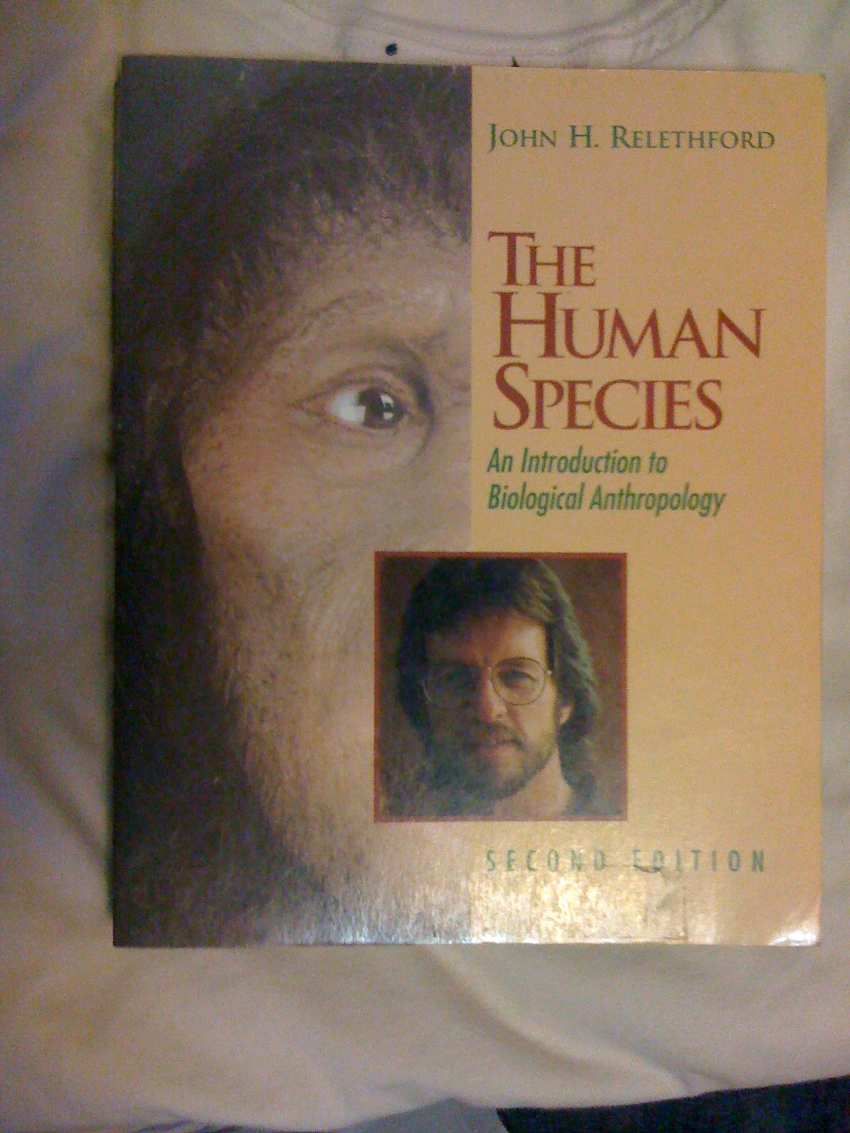 The Human Species: An Introduction to Biological Anthropology Science