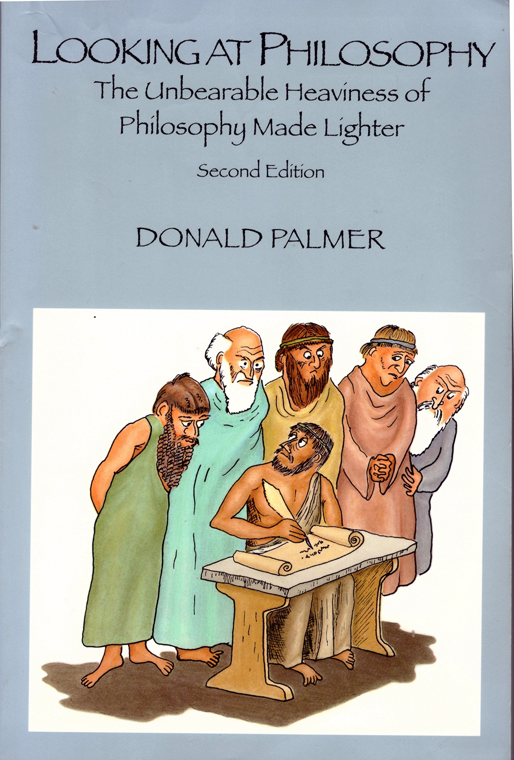 Looking at Philosophy: Unbearable Heaviness of Philosophy Made Lighter book