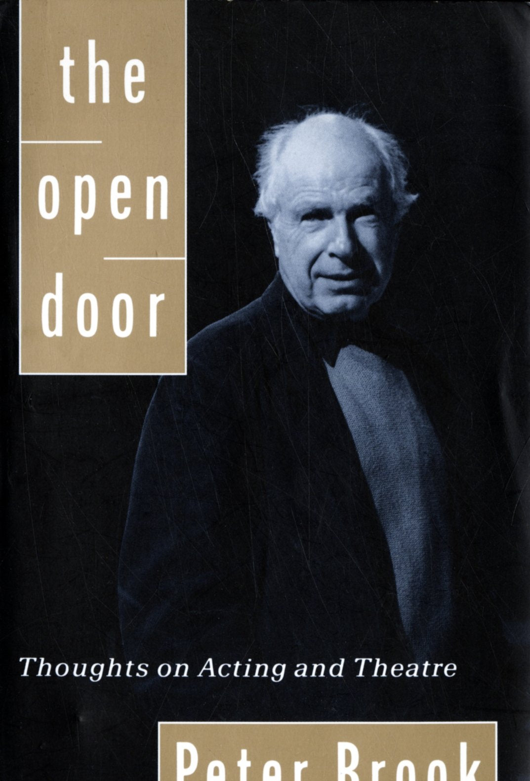 The Open Door: Thoughts on Acting and Theatre Film, Art & Culture