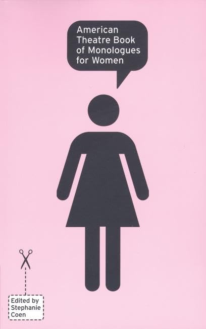American Theatre Book of Monologues for Women Drama