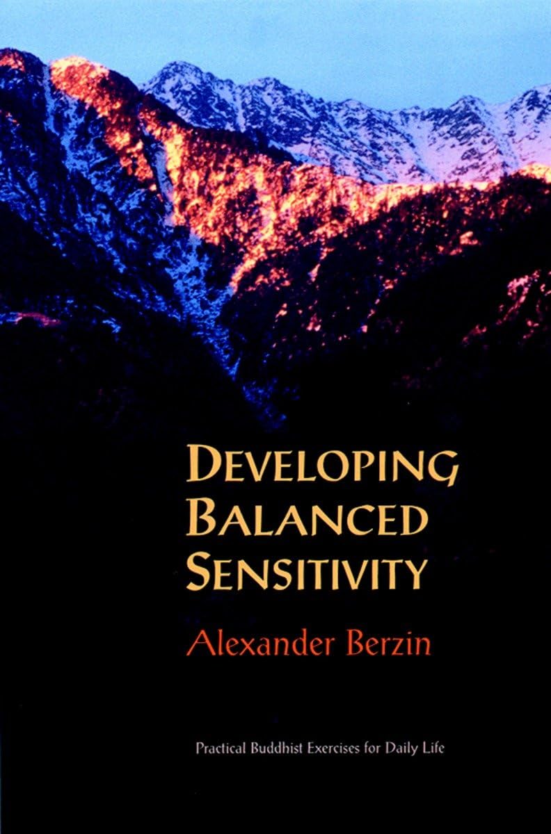Developing Balanced Sensitivity: Practical Buddhist Exercises for Daily Life Parents & Children