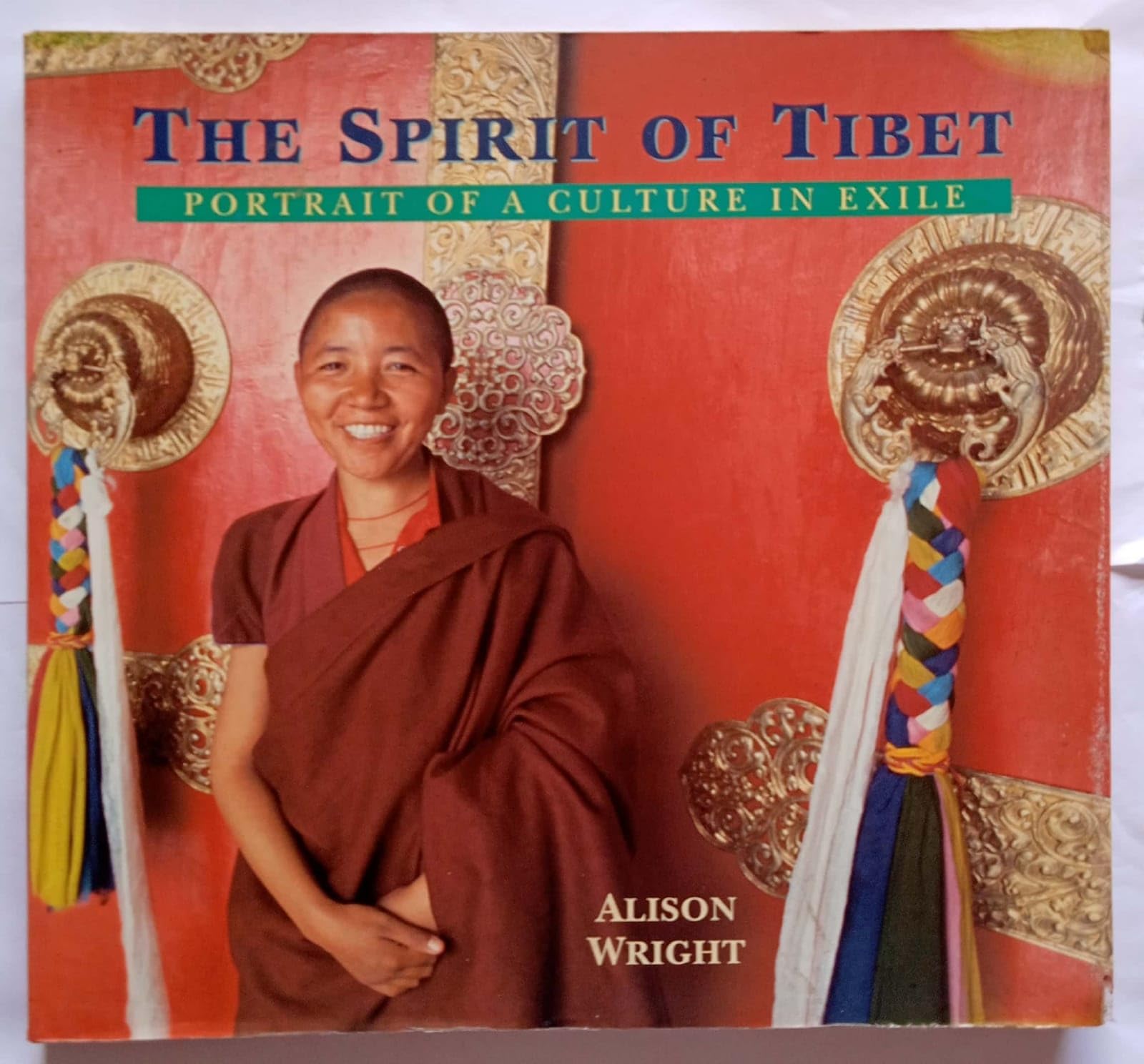 The Spirit of Tibet: Portrait of a Culture in Exile General education
