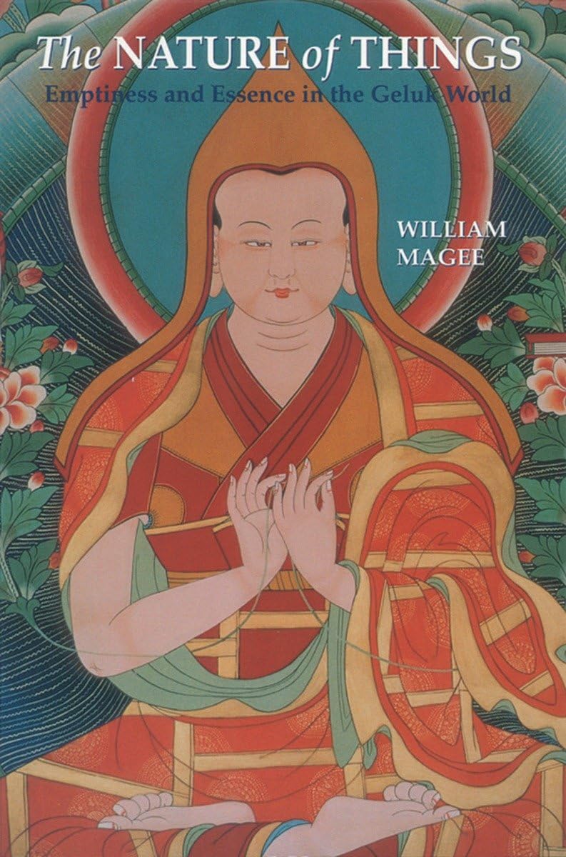 The Nature of Things: Emptiness and Essence in the Geluk World Religion & Esotericism