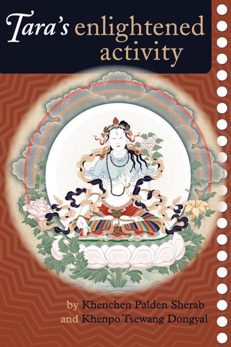 Tara's Enlightened Activity: An Oral Commentary on the Twenty-One Praises to Tara Religion & Esotericism