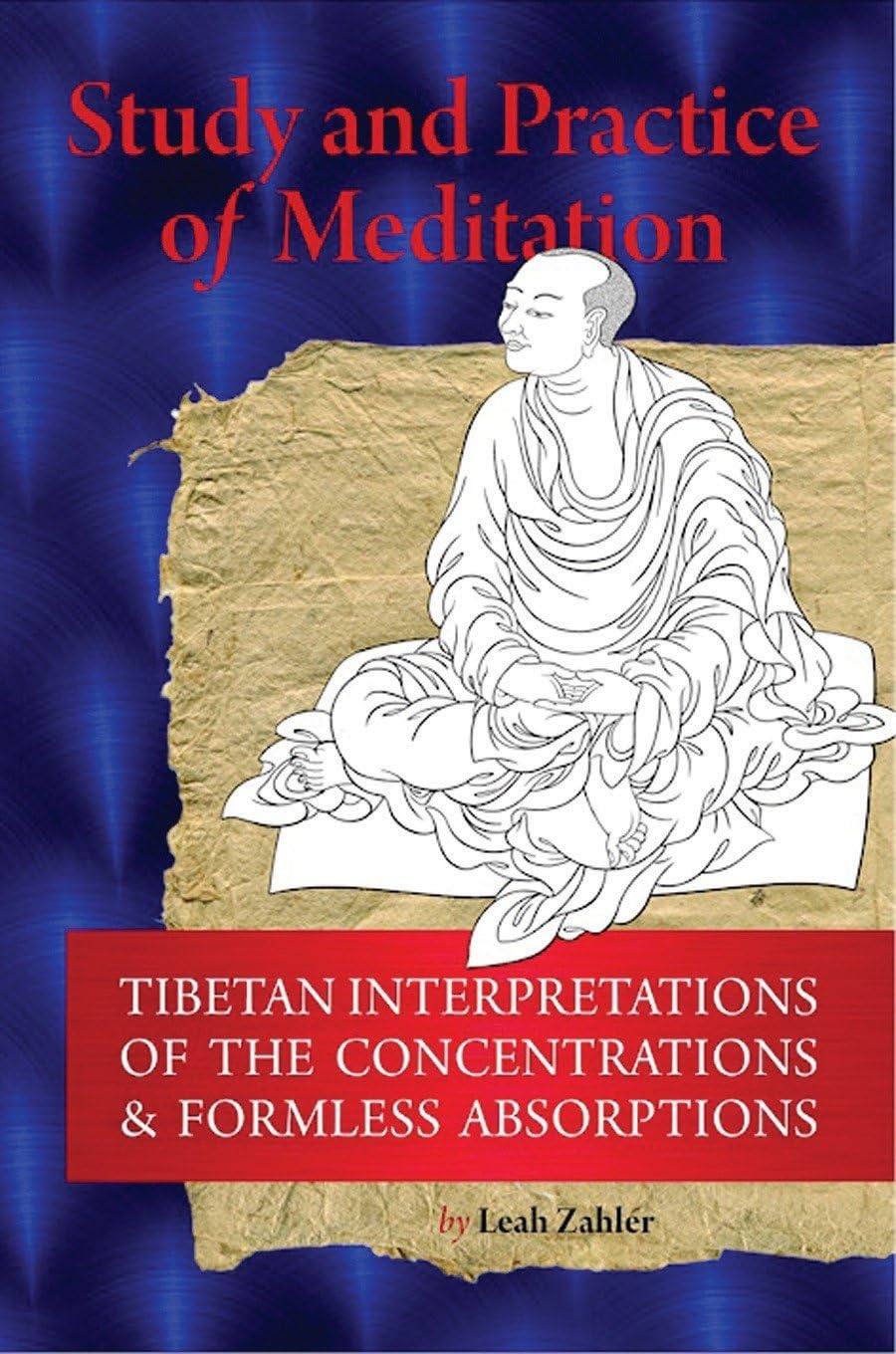 Study And Practice Of Meditation: Tibetan Interpretations Of The Concentrations And Formless Absorptions Lifestyle