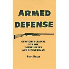 Armed Defense: Gunfight Survival for the Householder and Businessman Leisure & Fun