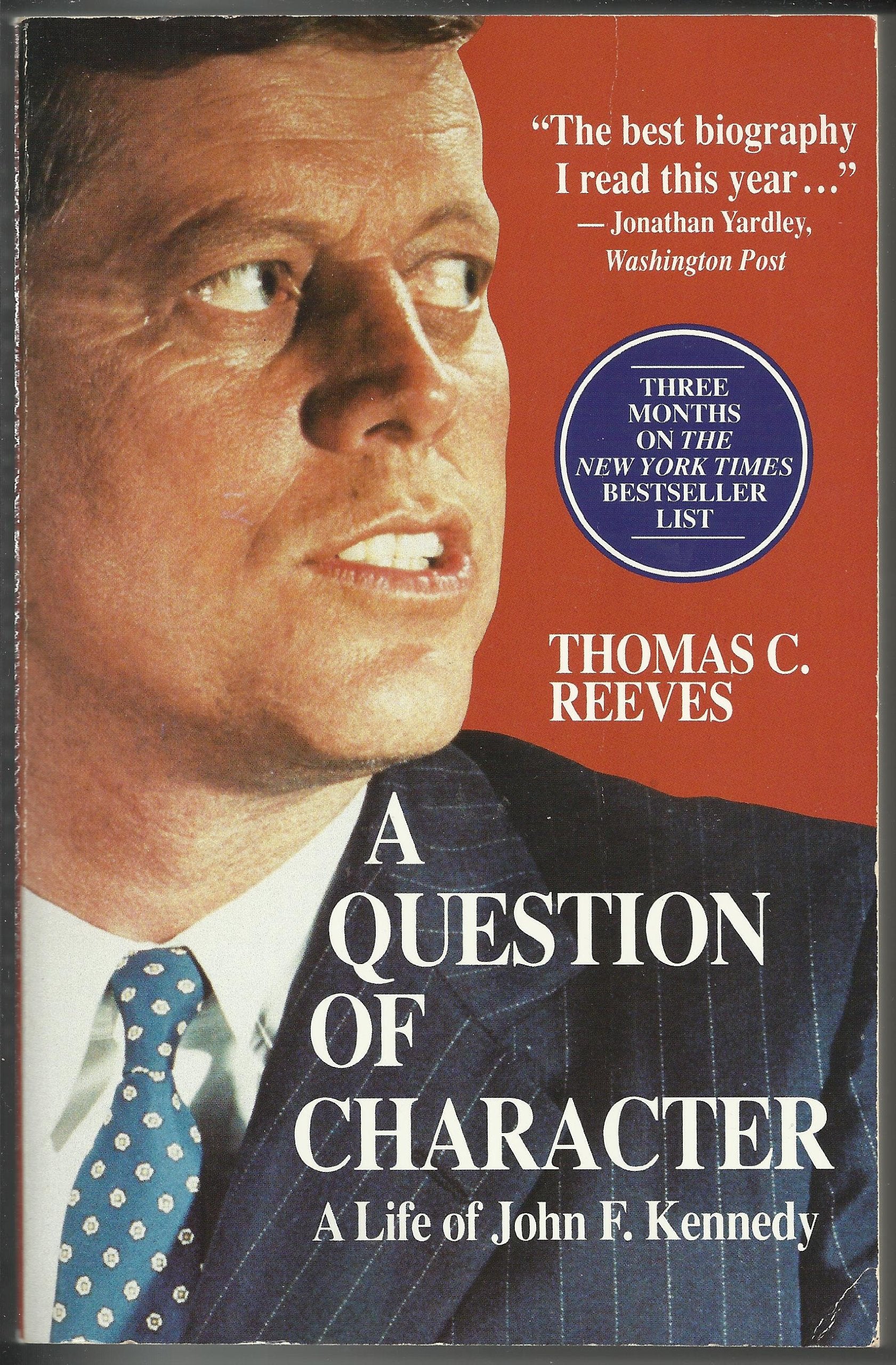 A Question of Character: A Life of John F. Kennedy Biographies & Memoirs