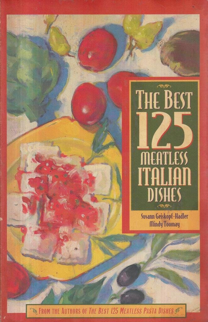 The Best 125 Meatless Italian Dishes book