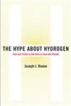The Hype About Hydrogen: Fact And Fiction in the Race to Save the Climate Business, Finance & Career