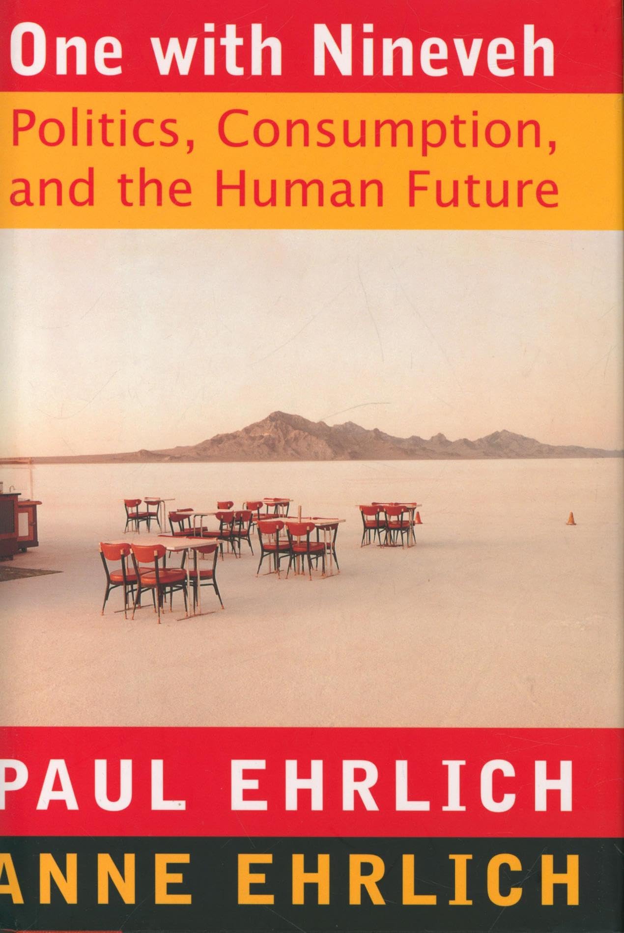 One with Nineveh: Politics, Consumption, and the Human Future Business, Finance & Career