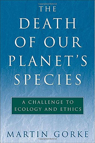 Gorke, M: DEATH OF OUR PLANETS SPECIES Philosophy