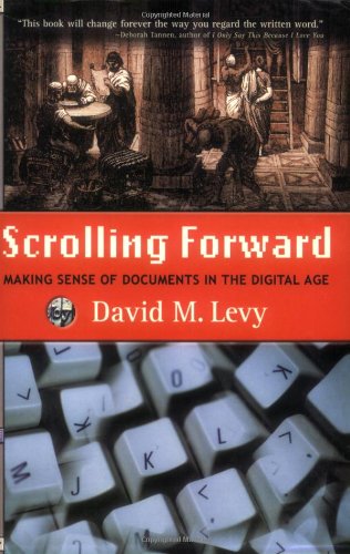 Scrolling Foward: Making Sense of Documents in the Digital Age Politics & History