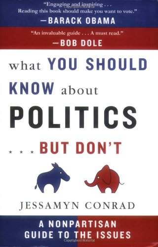 What You Should Know About Politics...But Don't: A Nonpartisan Guide to the Issues Social Sciences