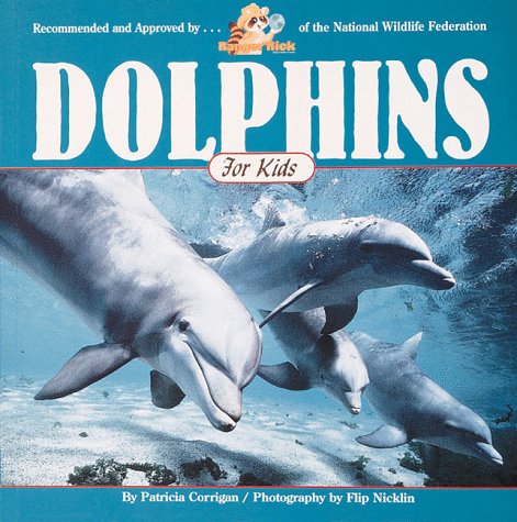 Dolphins for Kids (Wildlife for Kids Series) Natural Sciences