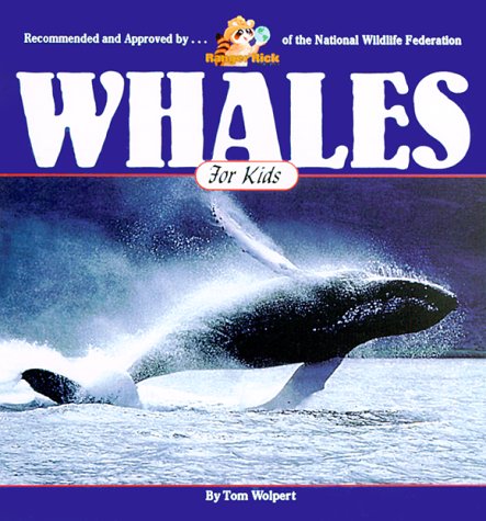 Whales for Kids (Wildlife for Kids Series) Natural Sciences