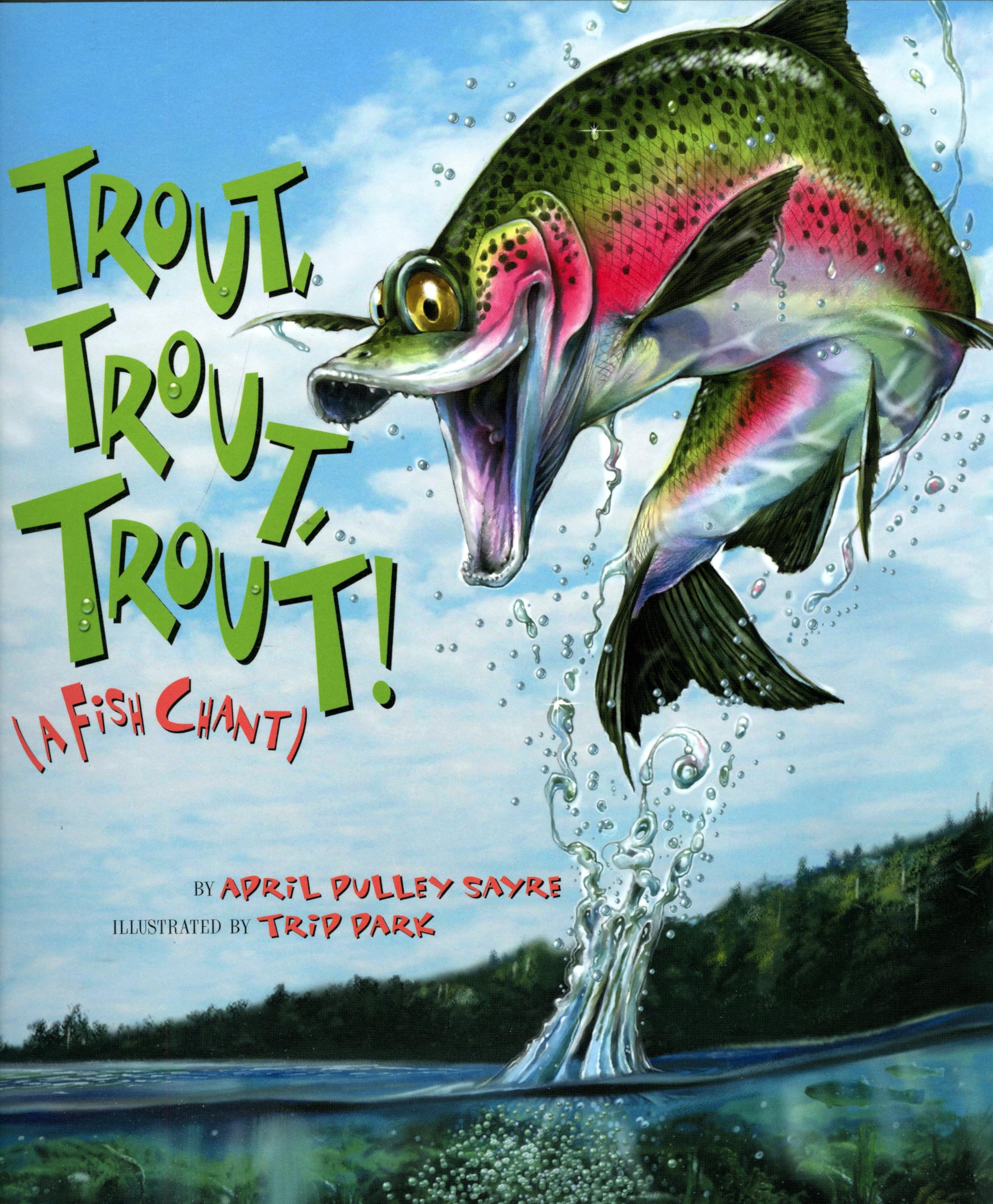 Trout, Trout, Trout!: A Fish Chant (American City) Non-fiction
