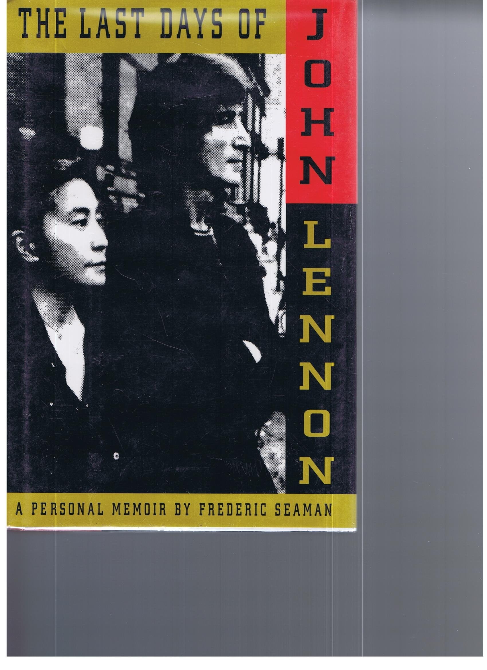 The Last Days of John Lennon: A Personal Memoir book