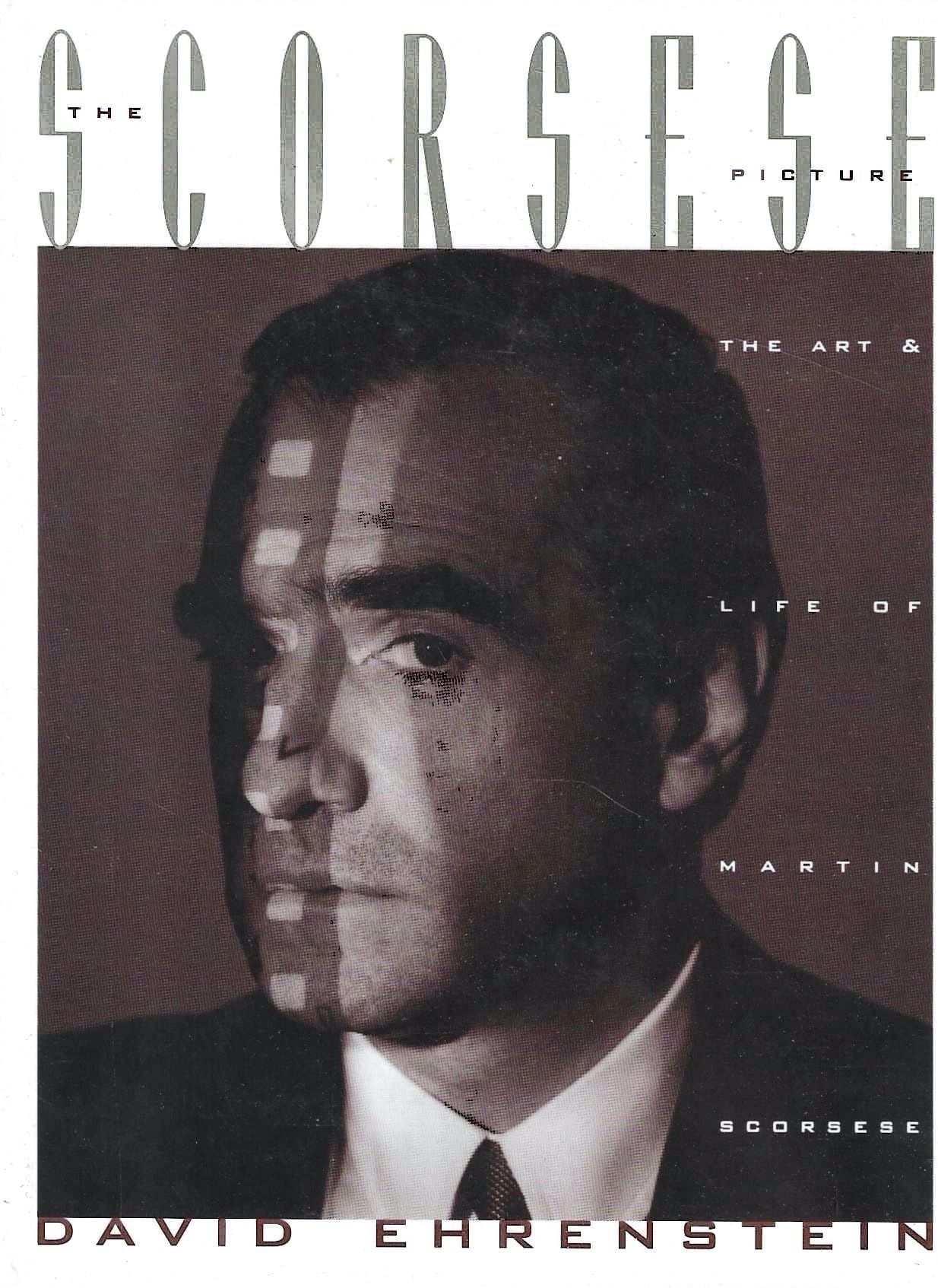 The Scorsese Picture: The Art and Life of Martin Scorsese Art & Literature