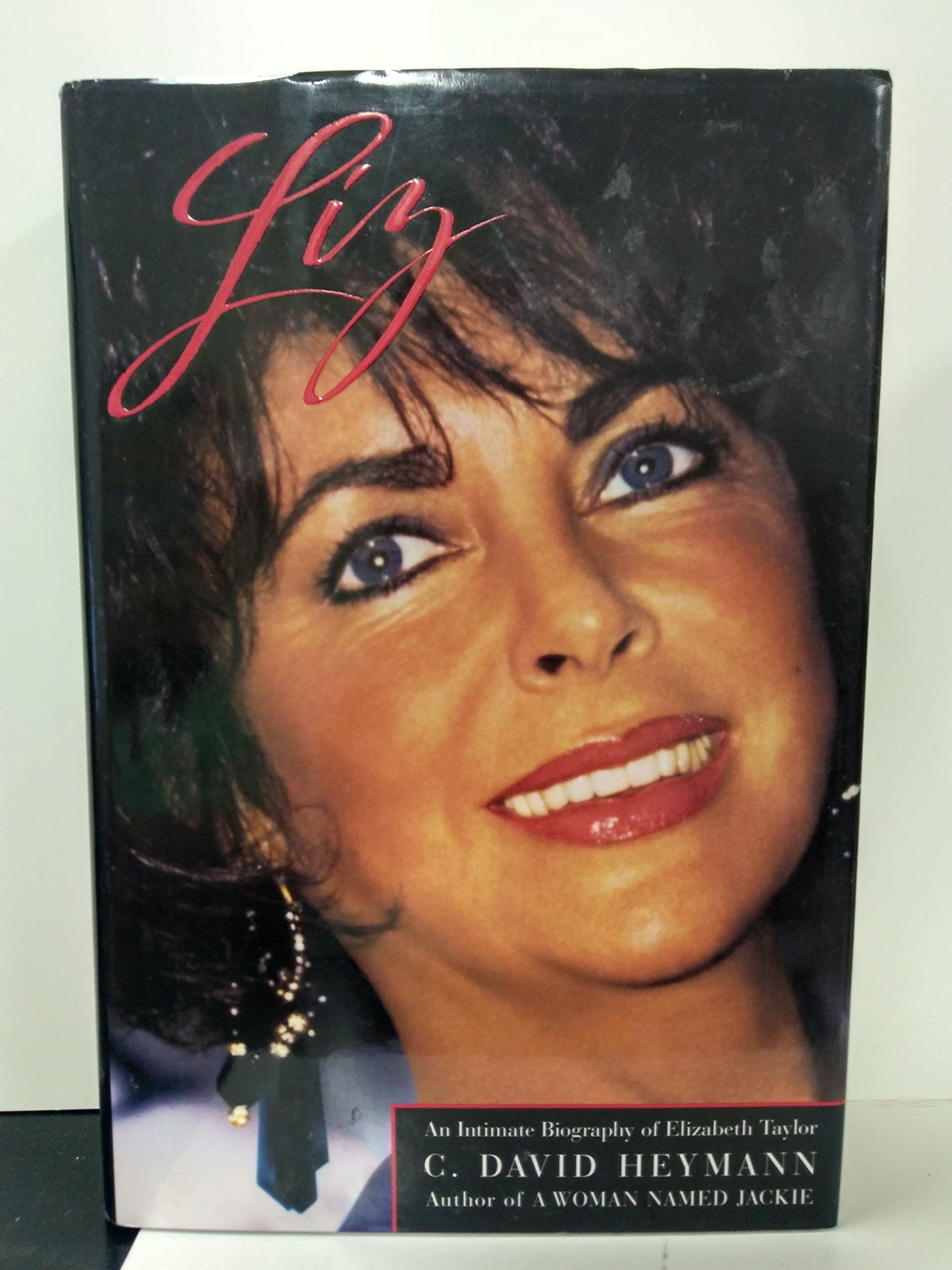 Liz: An Intimate Biography: An Intimate Biography of Elizabeth Taylor Contemporary literature