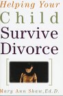 Helping Your Child Survive Divorce book