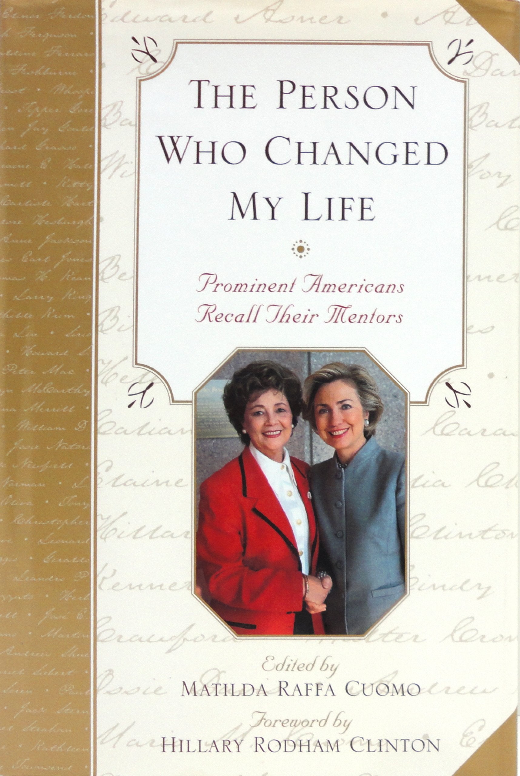 The Person Who Changed My Life: Prominent Americans Recall Their Mentors Biographies & Memoirs