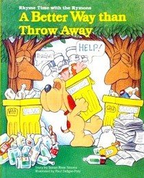 A better way than throw away (Rhyme time with the Rymons) Books