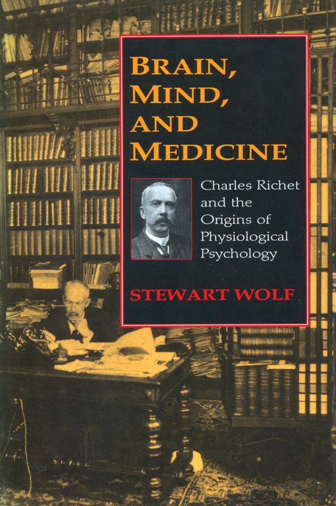 Brain, Mind, and Medicine: Charles Richet and the Origins of Physiological Psychology book