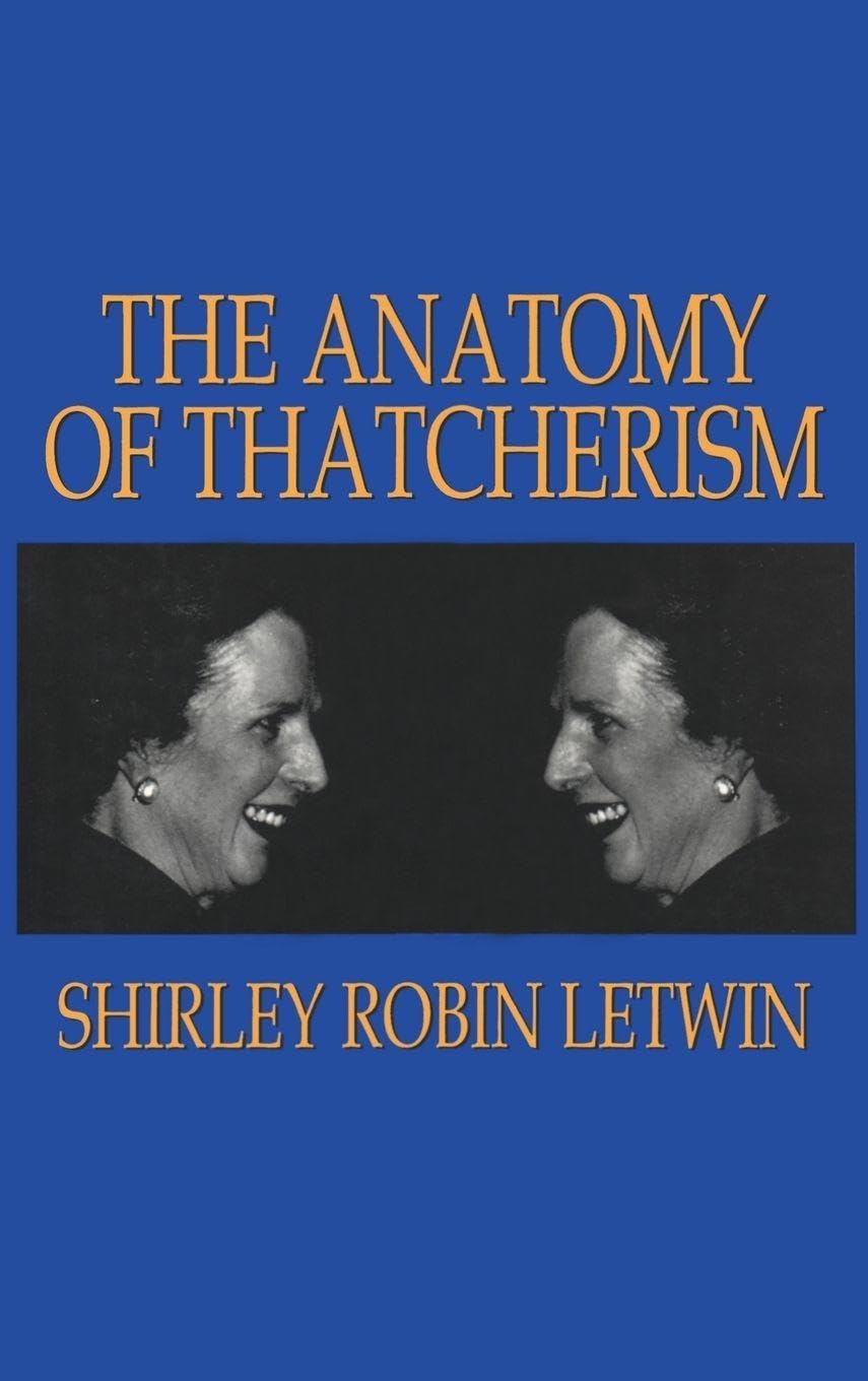 The Anatomy of Thatcherism Social Sciences