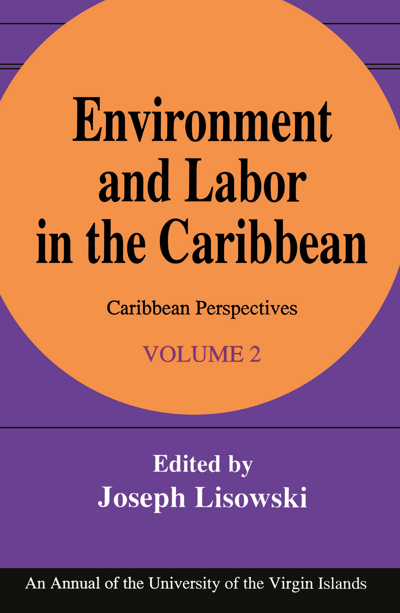 Environment and Labor in the Caribbean: Caribbean Perspectives Business, Finance & Career