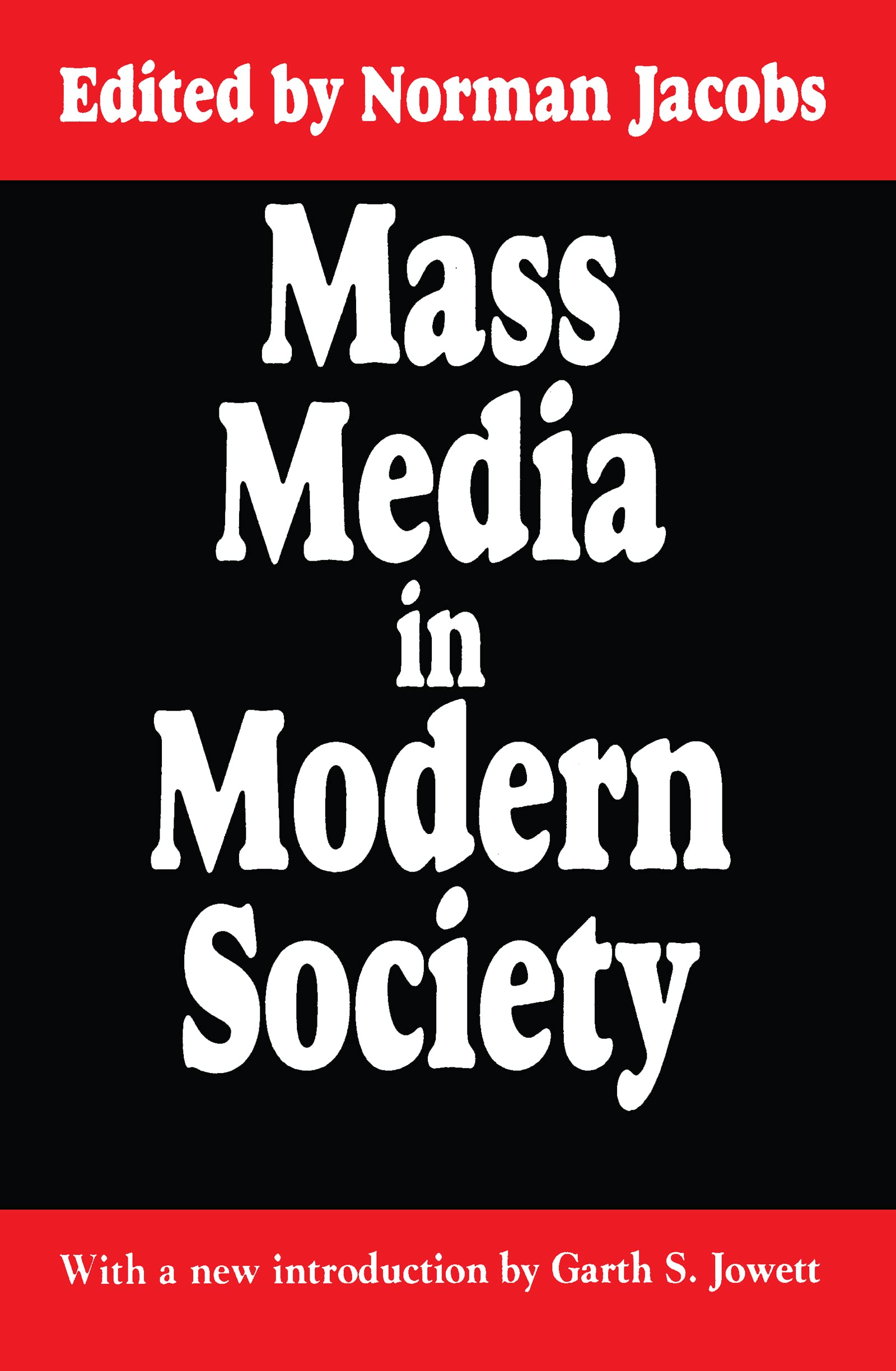 Mass Media in Modern Society (Classics in Communication and Mass Culture (Paperback)) Media & Communication