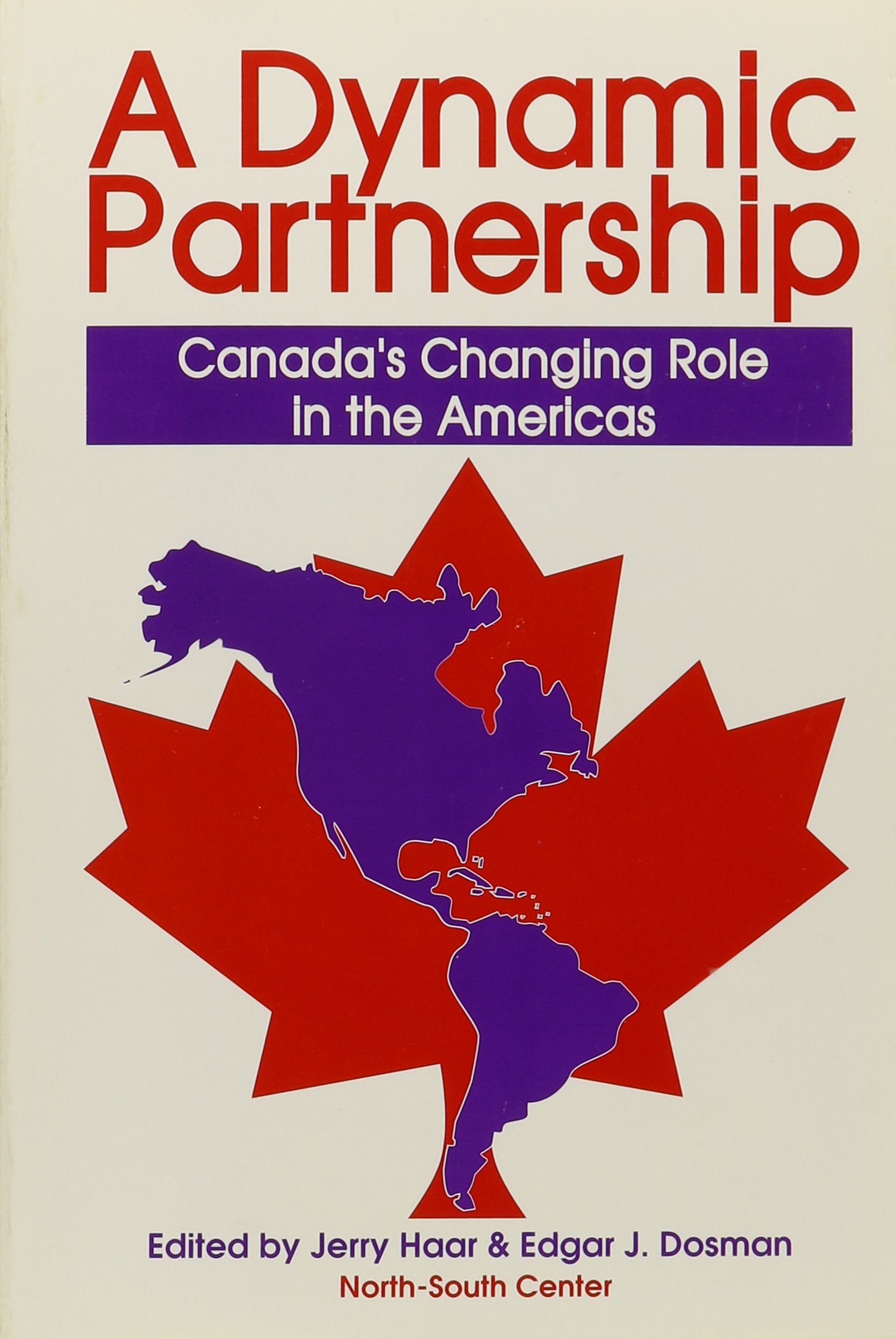 A Dynamic Partnership: Canada's Changing Role in the Americas Business, Finance & Career