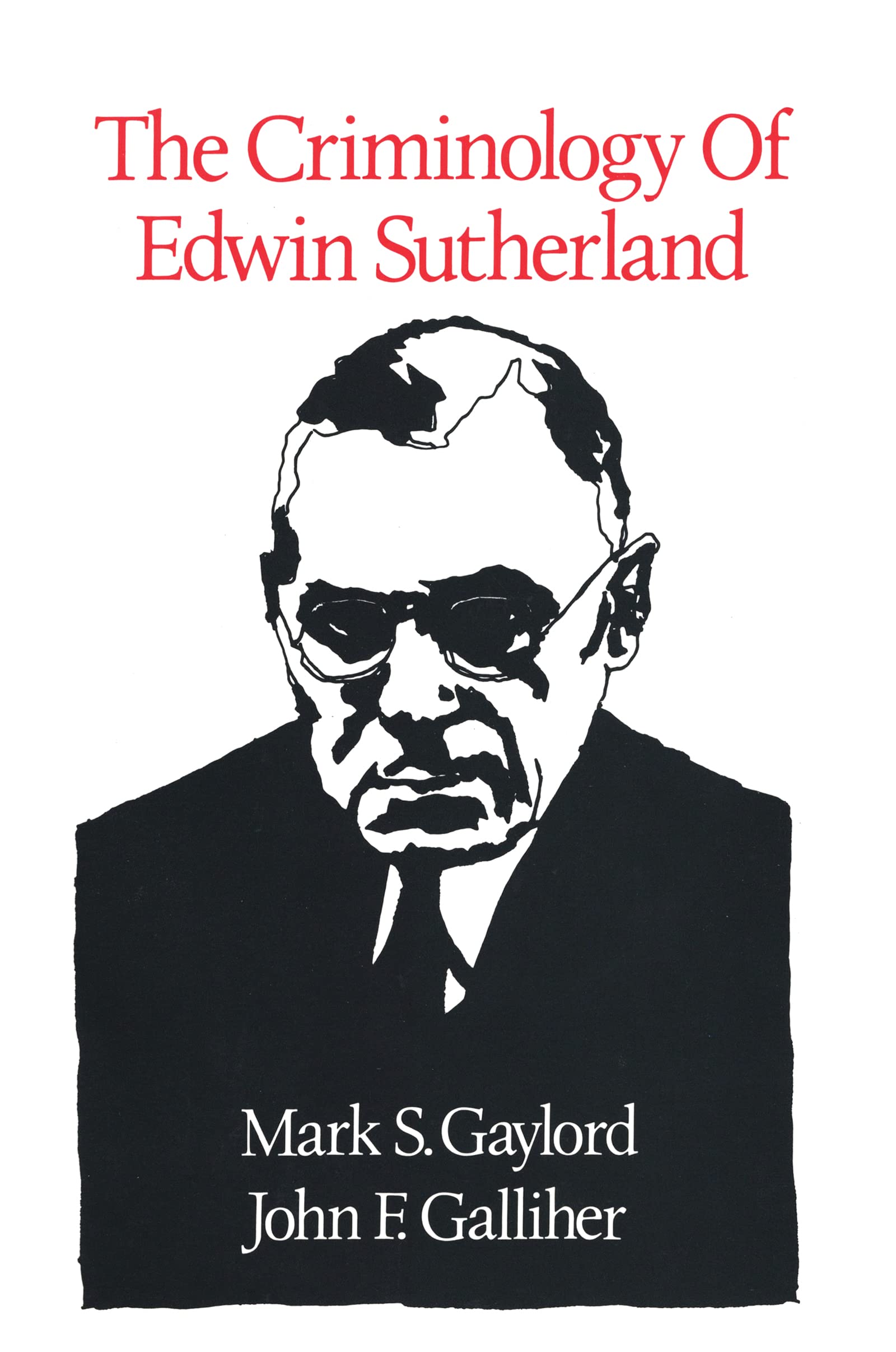 The Criminology of Edwin Sutherland Law