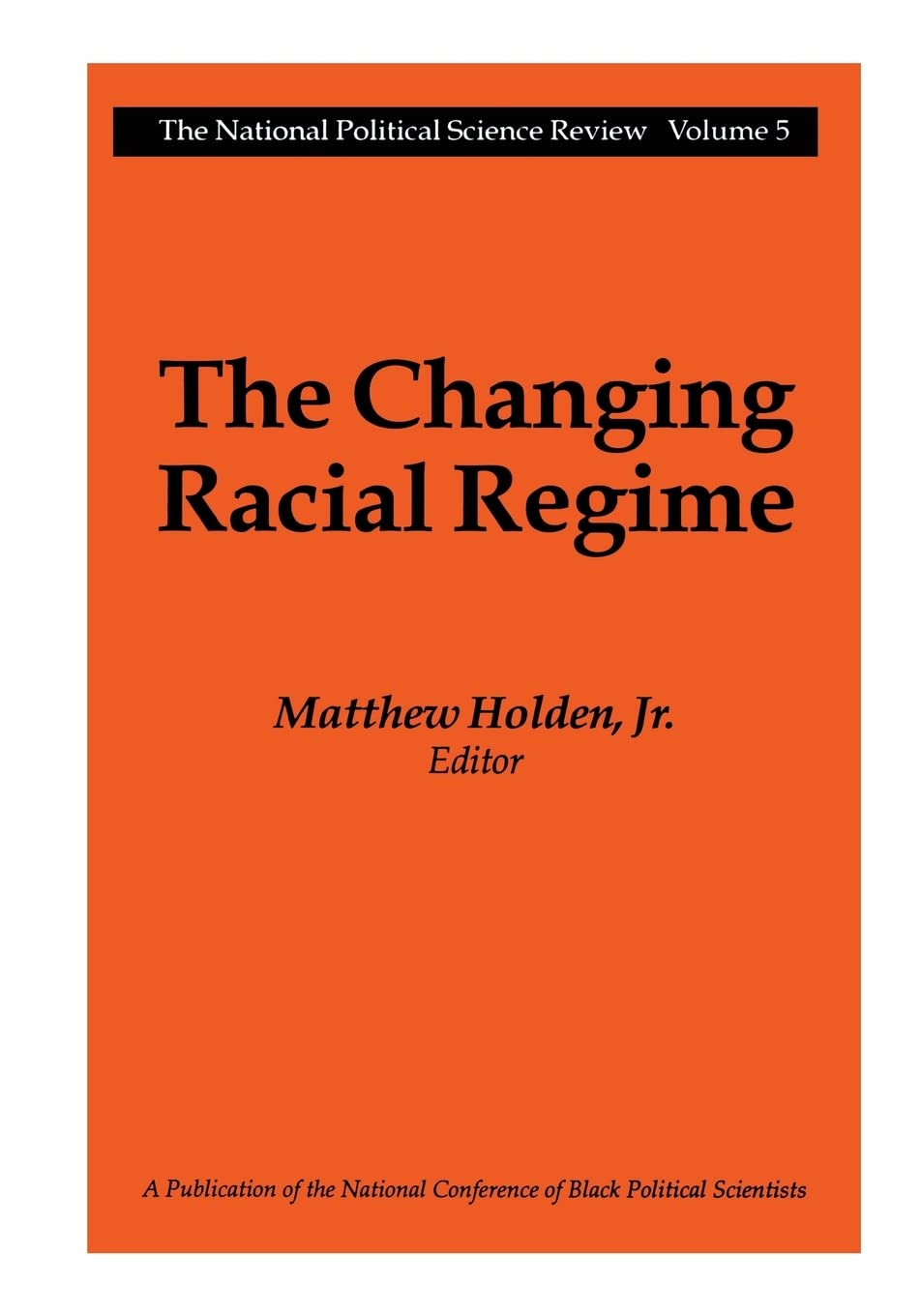 The Changing Racial Regime: National Political Science Review Books