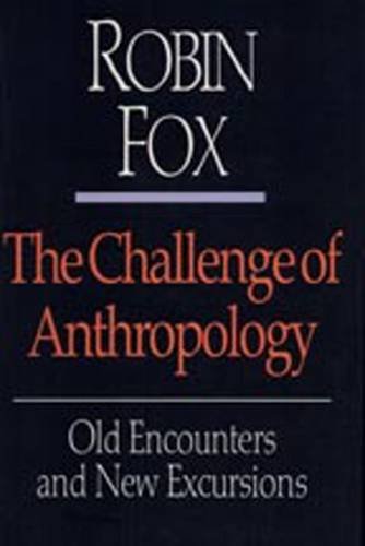 The Challenge of Anthropology: Old Encounters and New Excursions Social Sciences