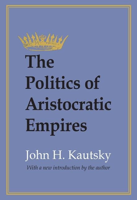 The Politics of Aristocratic Empires General education