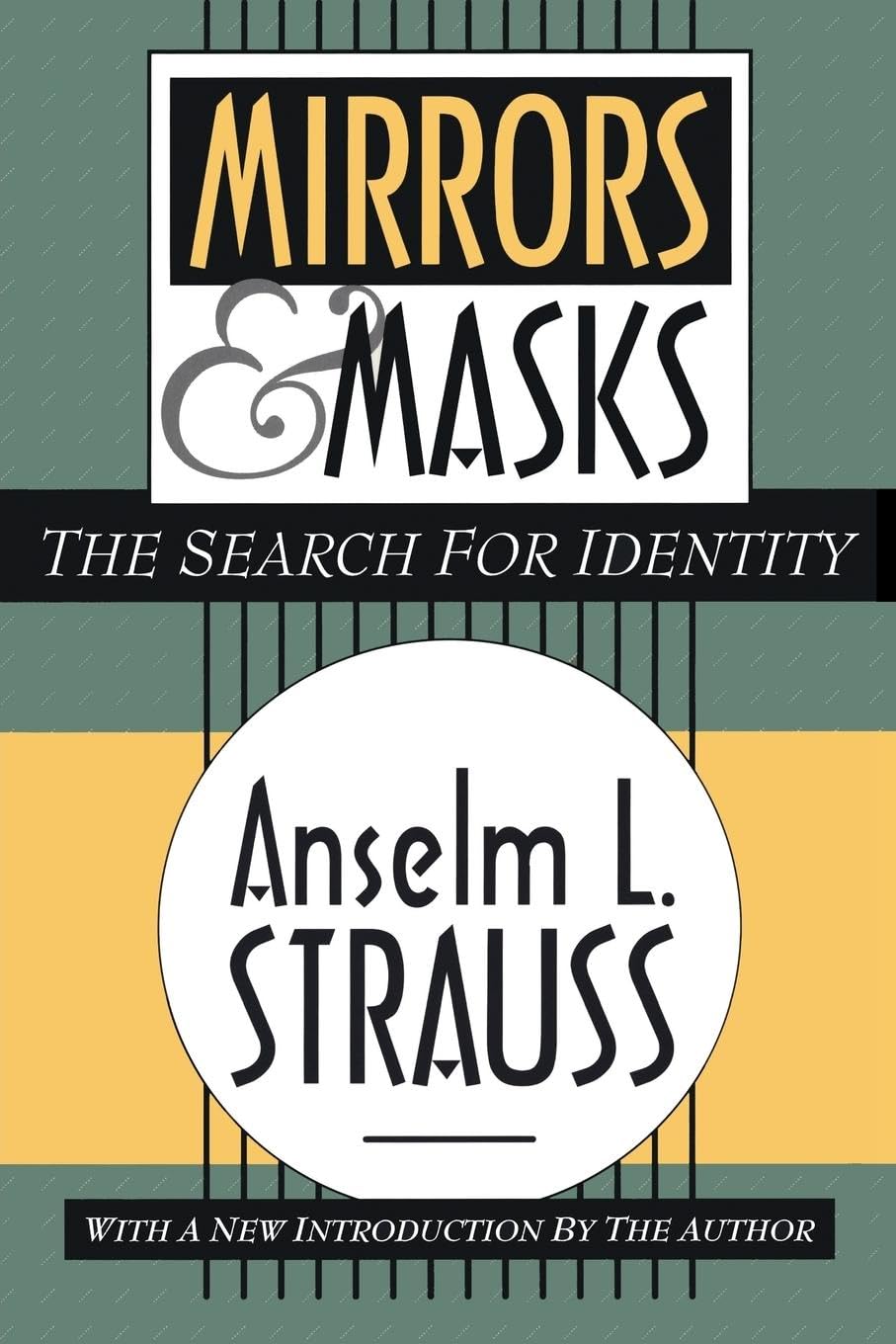 Mirrors and Masks: The Search for Identity Social Sciences