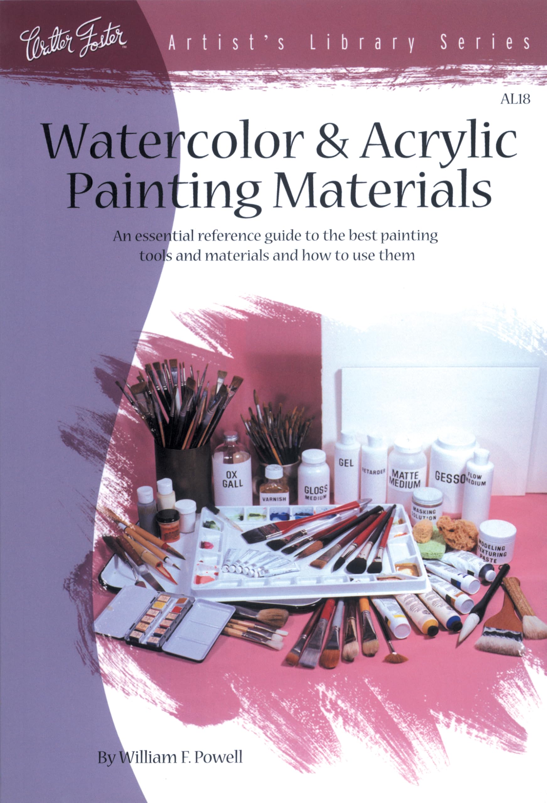 Watercolor & Acrylic Painting Materials (Artist's Library Series, V. 18.) Film, Art & Culture
