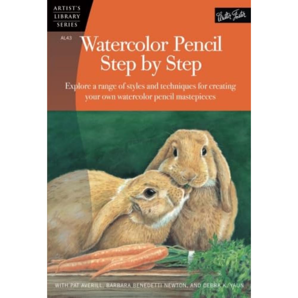 Watercolor Pencil Step by Step: Explore a Range of Styles and Techniques for Creating Your Own Watercolor Pencil Masterpieces (Artist's Library Series) Social Sciences