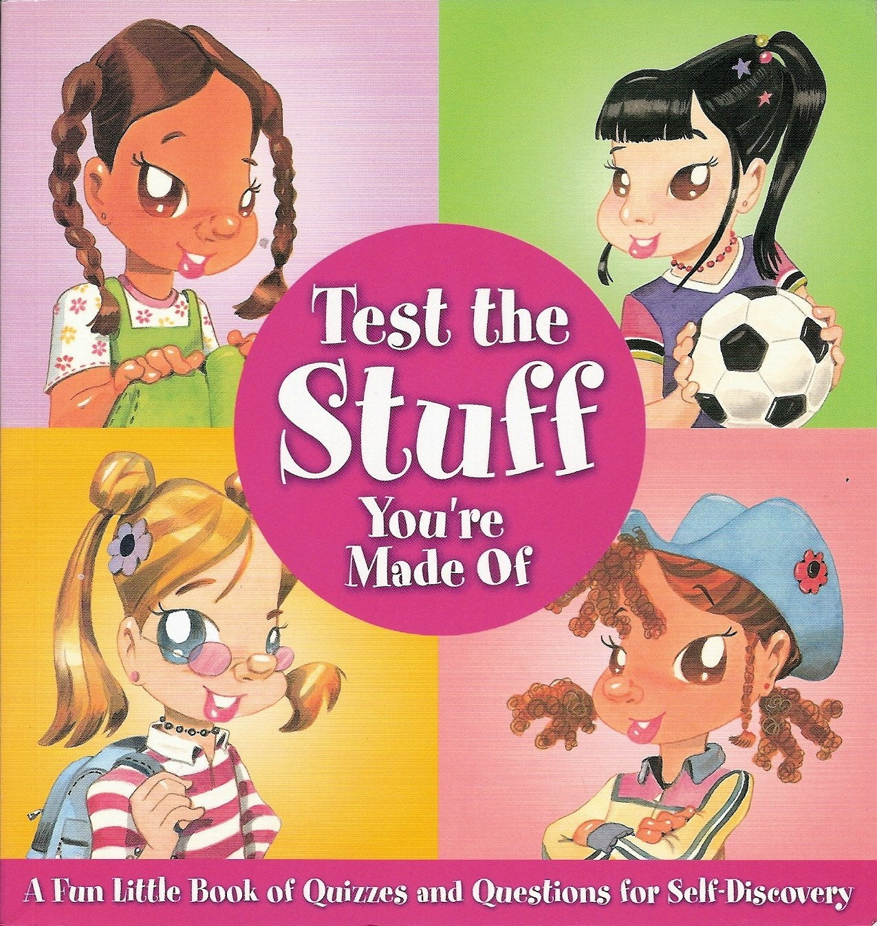 Test the Stuff You're Made Of : A Fun Little Book Books